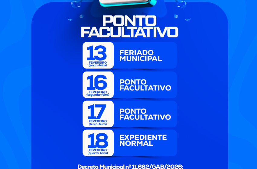  Gov. Jorge Teixeira – Prefeitura publica decreto estabelecendo ponto facultativo nos dias 16 e 17 de fevereiro